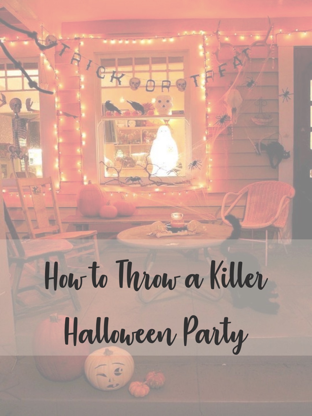 How To Throw a Killer Halloween Party