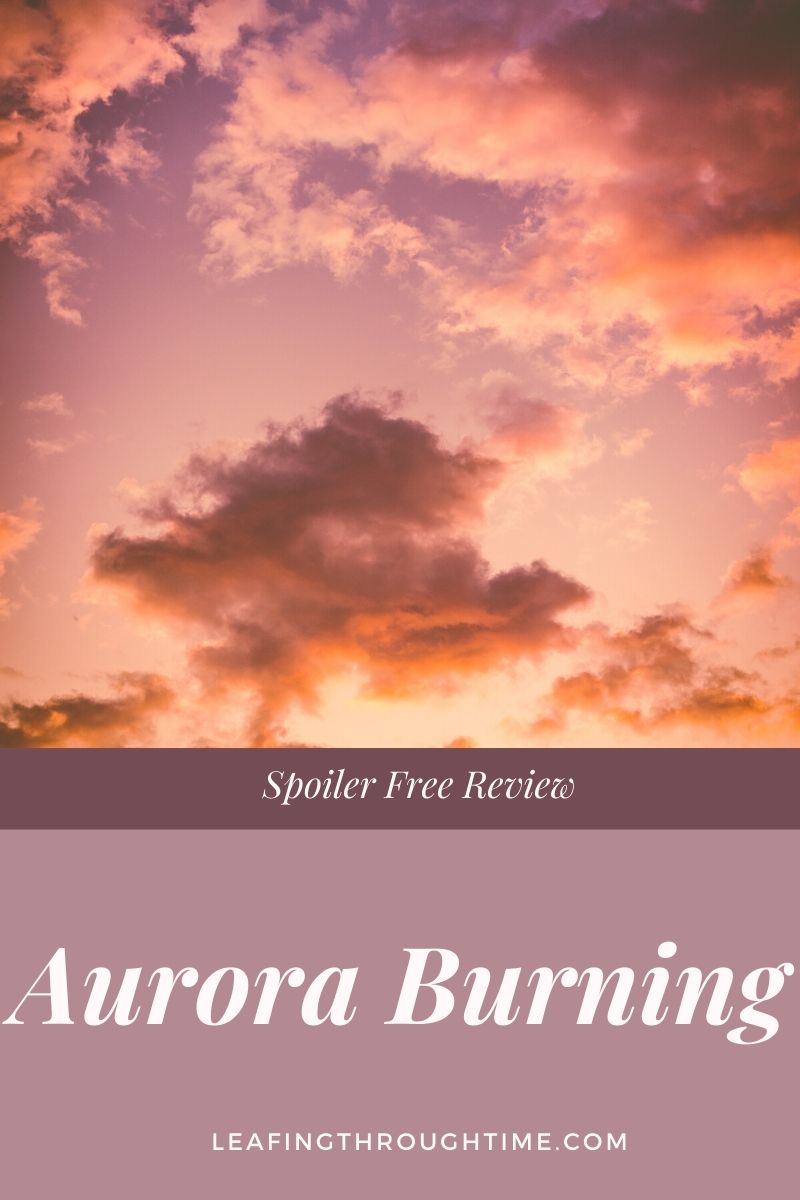 Aurora Burning – Spoiler Free Review