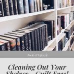 Cleaning out your shelves guilt free cover image