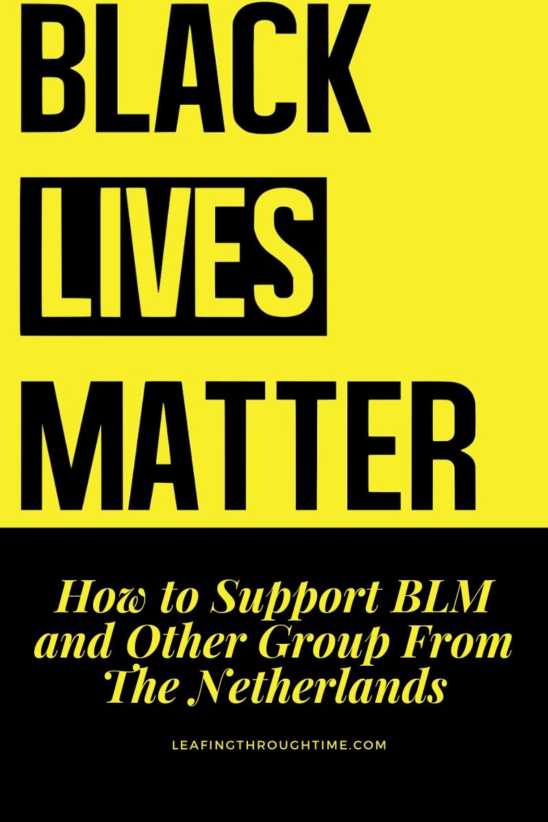 How To Support BLM and Other Groups From The Netherlands