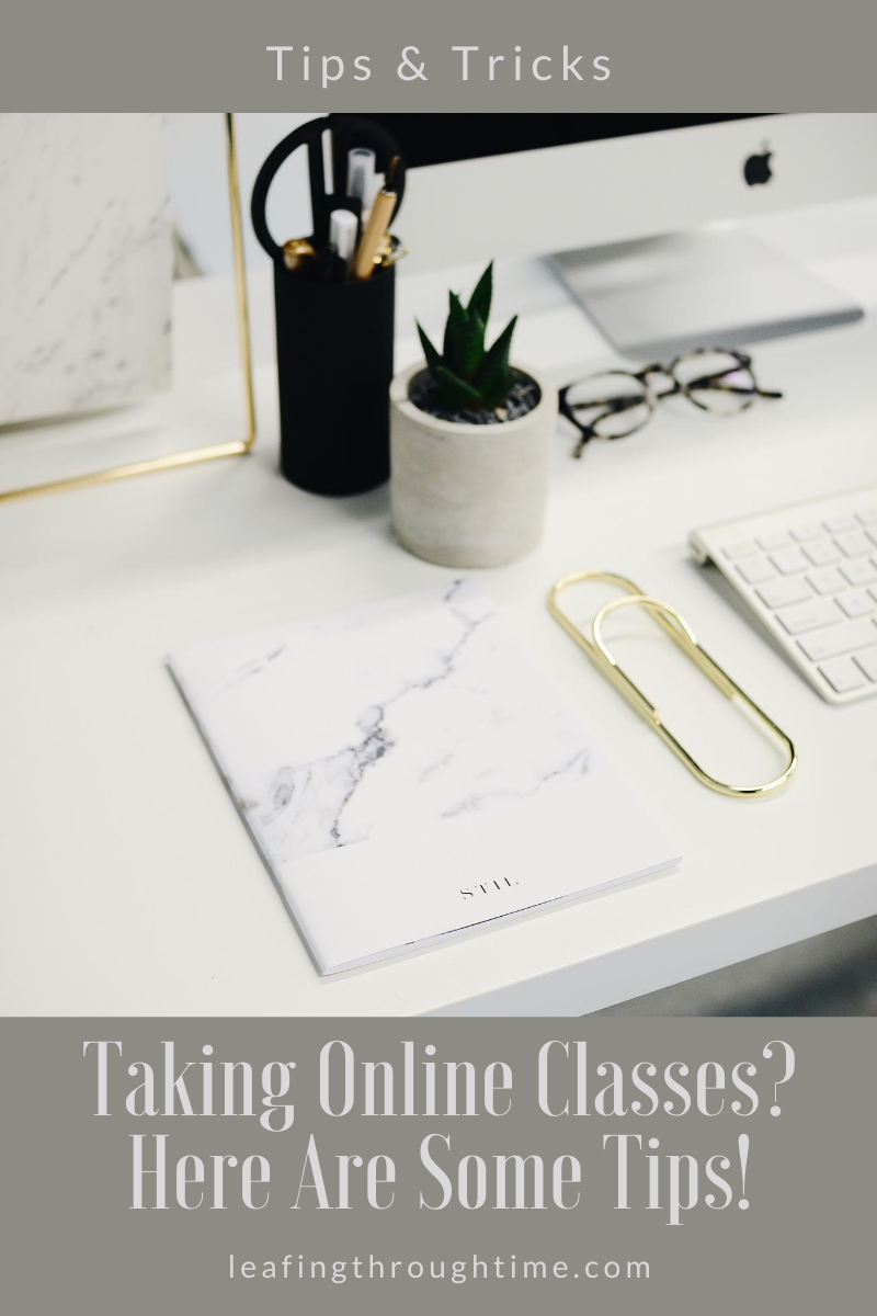 Taking Online Classes? Here are some tips!