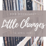 WWW Wednesday - little changes cover image