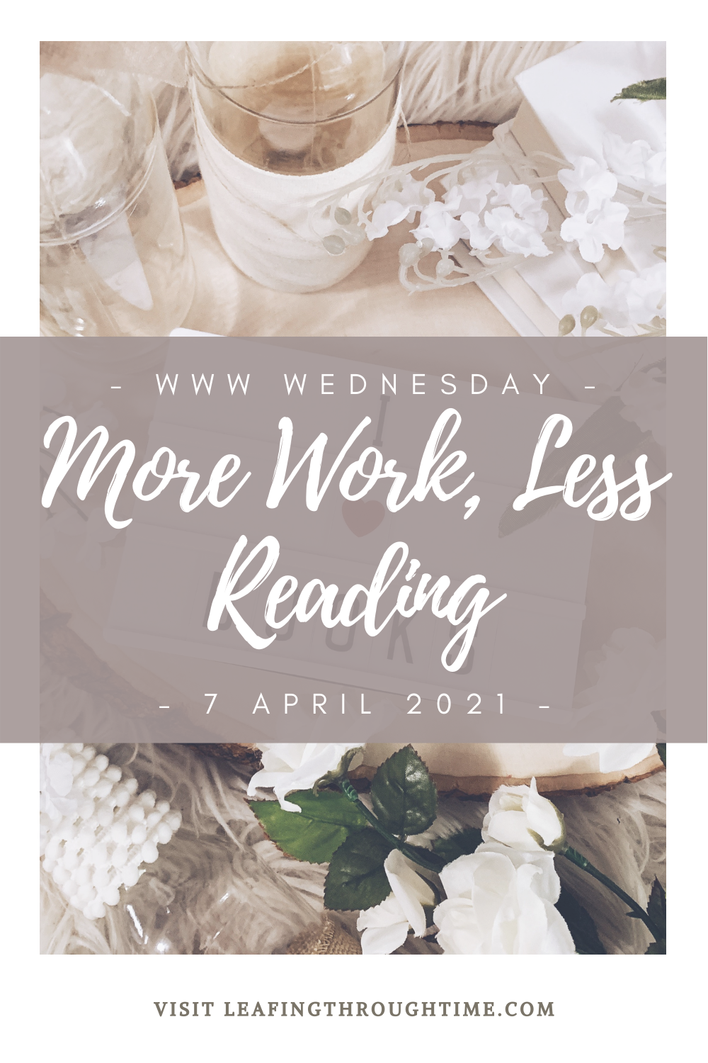 WWW Wednesday – More Work, Less Reading