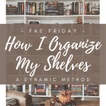 How I organize my shelves cover image